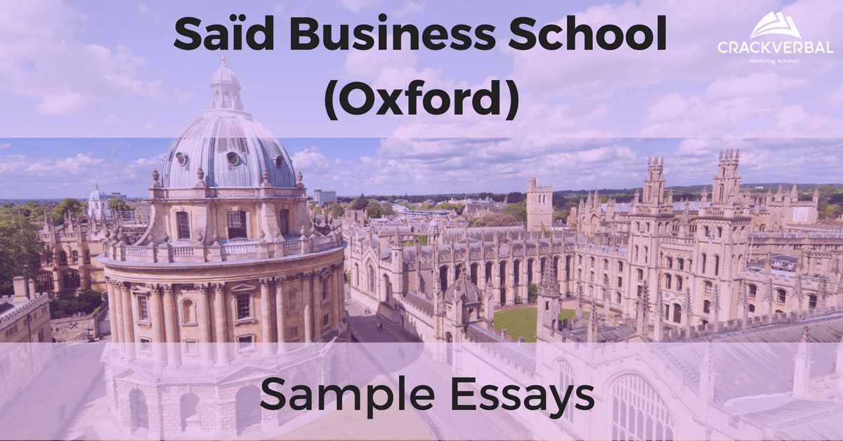 oxford mba essays Said business school (oxford u) essay questions for 2017-2018 / class of 2020 below are the application deadlines and essay questions for said's mba program. oxford mba essays Said business school (oxford u) essay questions for 2017-2018 / class of 2020 below are the application deadlines and essay questions for said's mba program.